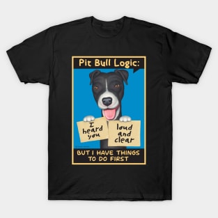 Black & white Pit Bull holding signs T-Shirt